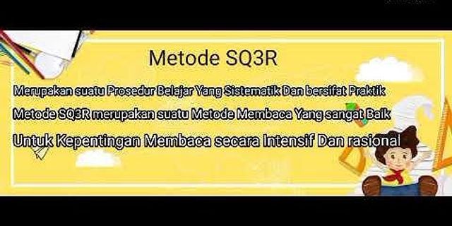 Apakah Metode Membaca SQ3R Merupakan Metode Membaca Yang Efektif