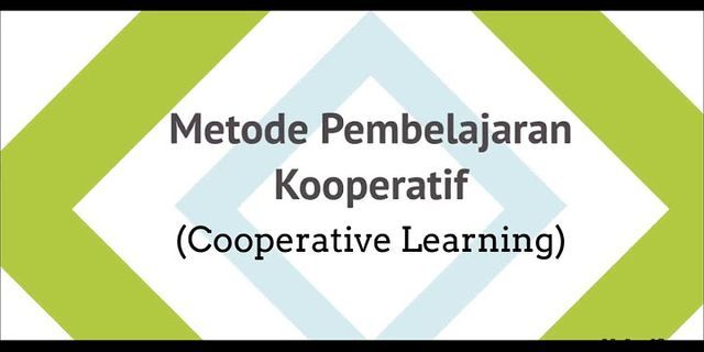 Apakah metode pembelajaran kooperatif cocok diterapkan disemua jenjang pendidikan berikan alasannya