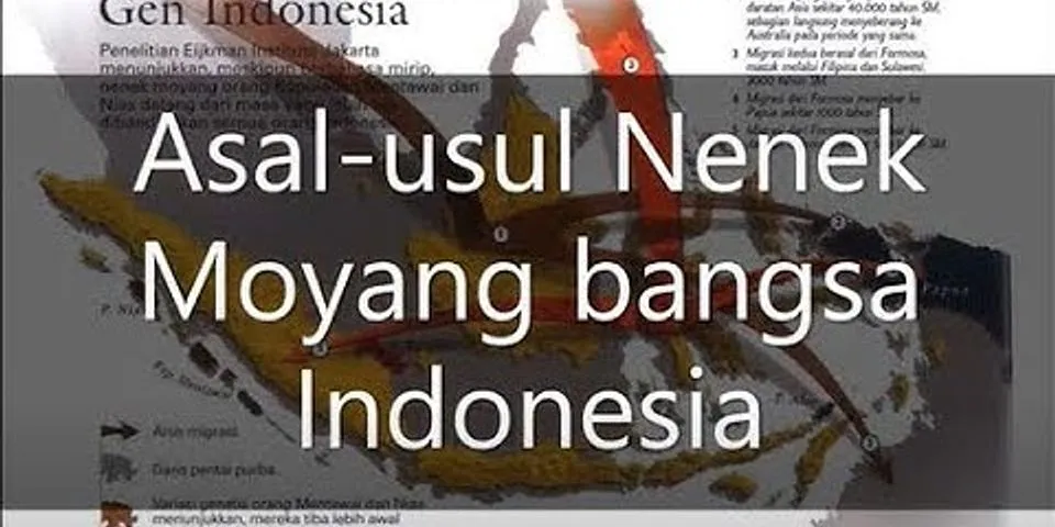 Apakah nenek moyang bangsa Indonesia adalah manusia purba
