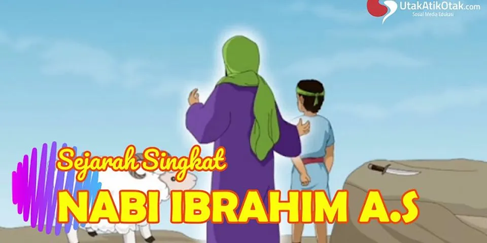 Bagaimana cerita singkat tentang nabi ibrahim