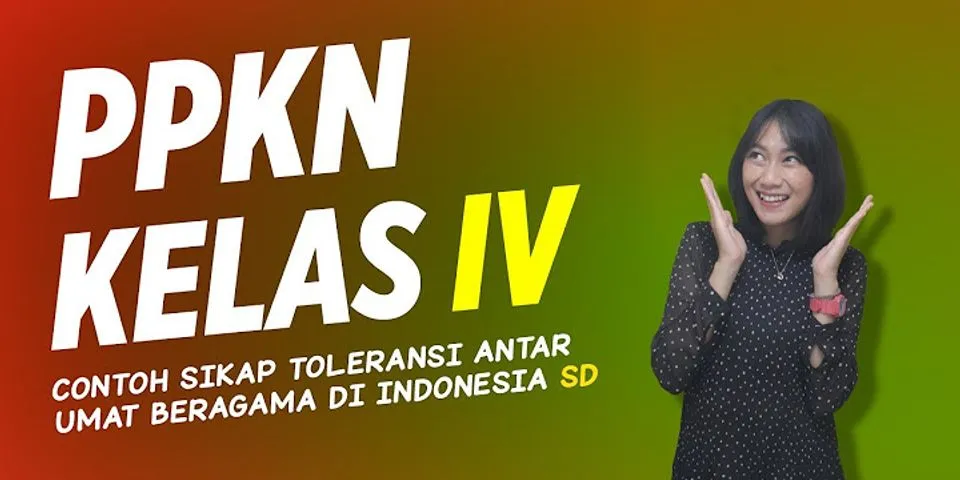 Bagaimana contoh sikap toleransi antar umat beragama di Indonesia?