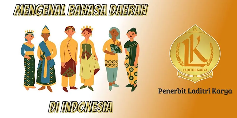 Bagaimana kondisi bahasa daerah yang ada di Indonesia