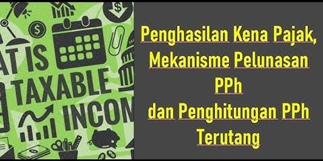 Bagaimana Menghitung Penghasilan Yang Dikenakan PPh Final Dan Yang ...