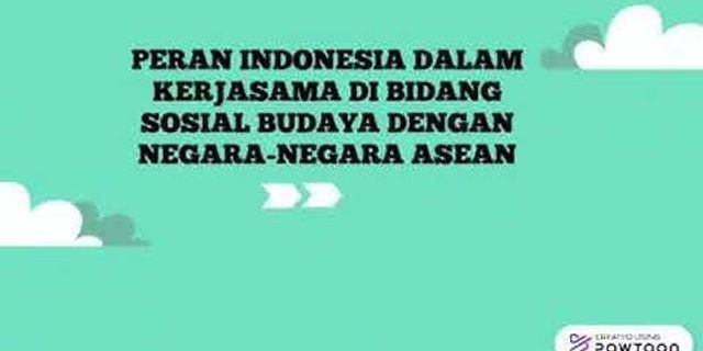 Bagaimana Peran Indonesia Dalam Kerjasama Ekonomi Internasional ...