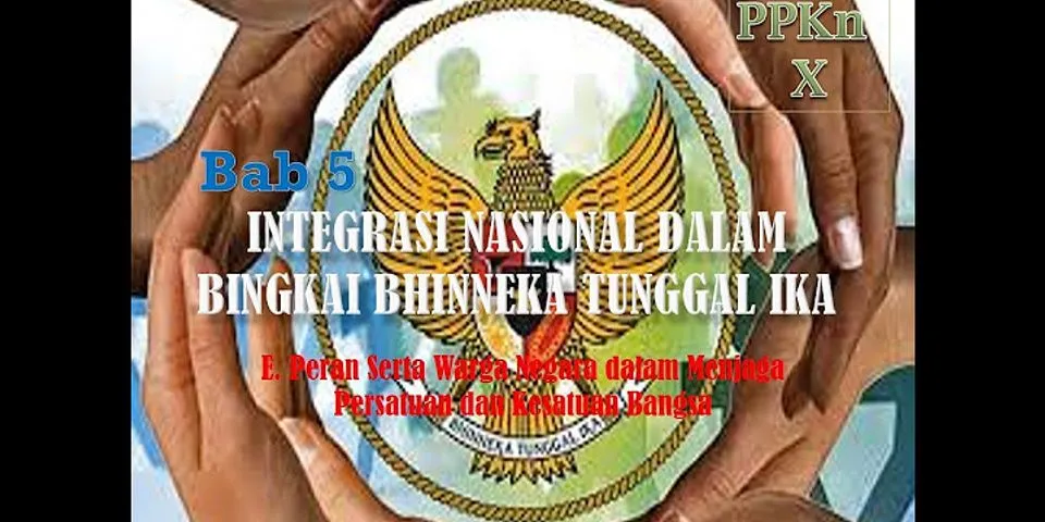Bagaimana peran serta kita dalam menjaga persatuan dan kesatuan bangsa indonesia