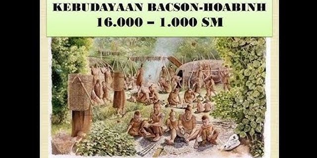 Bagaimana proses kebudayaan Bacson-Hoabinh dan kebudayaan Dongson sampai di Indonesia