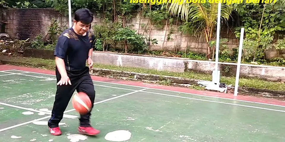 Bagaimana teknik menggiring bola dribbling pada bola basket