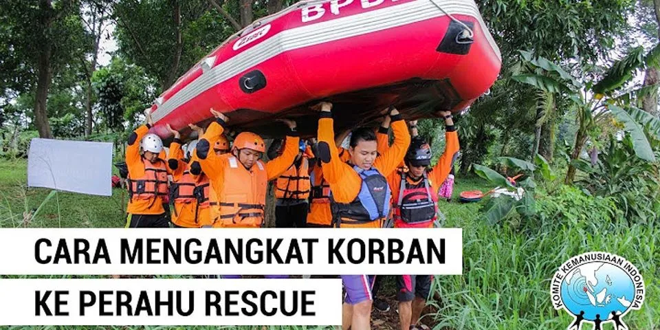 Bagaimana teknik menolong korban tenggelam dengan perahu brainly