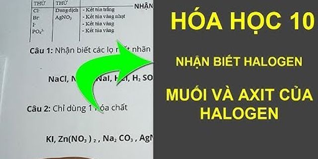 Bài 1: nhận biết các dung dịch mất nhãn sau nacl,hcl, nano3, hno3 bằng phương pháp hoá học.