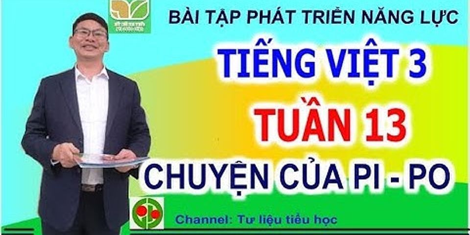 Bài tập phát triển năng lực Môn Tiếng Việt lớp 3 tập 1 Tuần 12