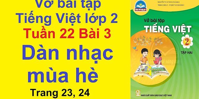 Bài tập Tiếng Việt lớp 2 sách Chân trời sáng tạo