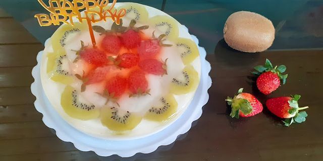 Bánh sinh nhật trái cây đơn giản