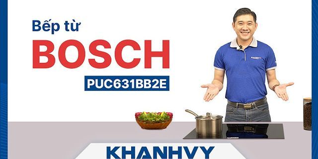 Bếp từ Bosch tốt nhất 2022