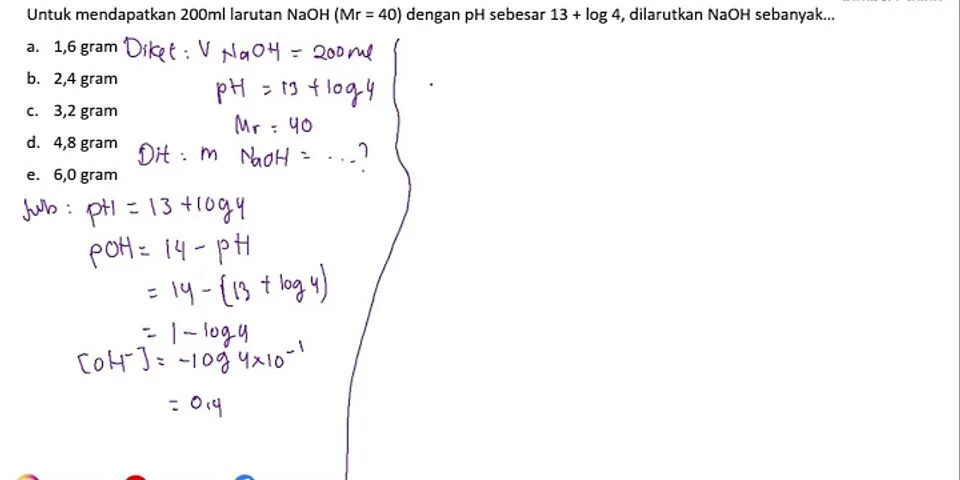 Berapa gram NaOH (Mr = 40 untuk membuat 300 mL larutan NaOH 0 5 M)