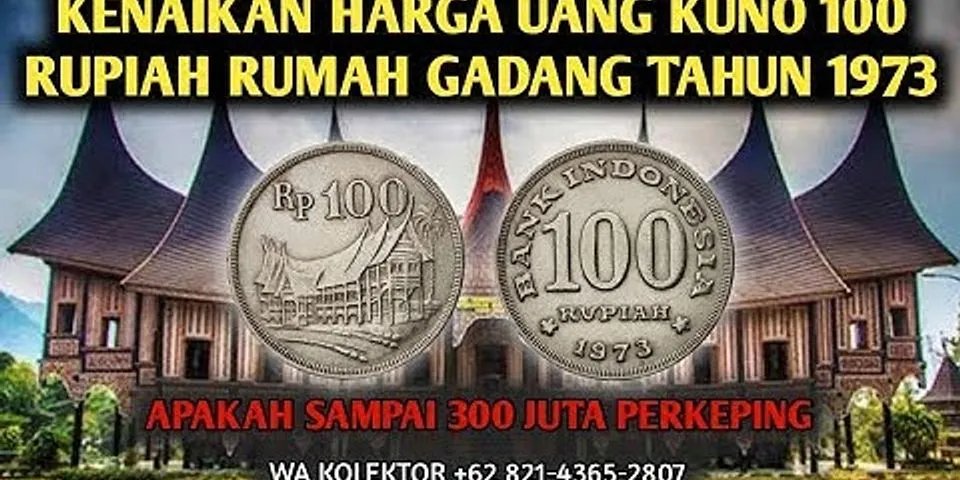 Berapa harga Uang koin 100 rupiah tahun 1973