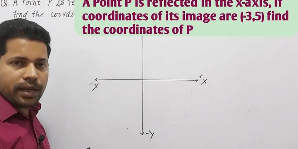 Berapa hasil pencerminan dari titik A 3 5 terhadap sumbu x