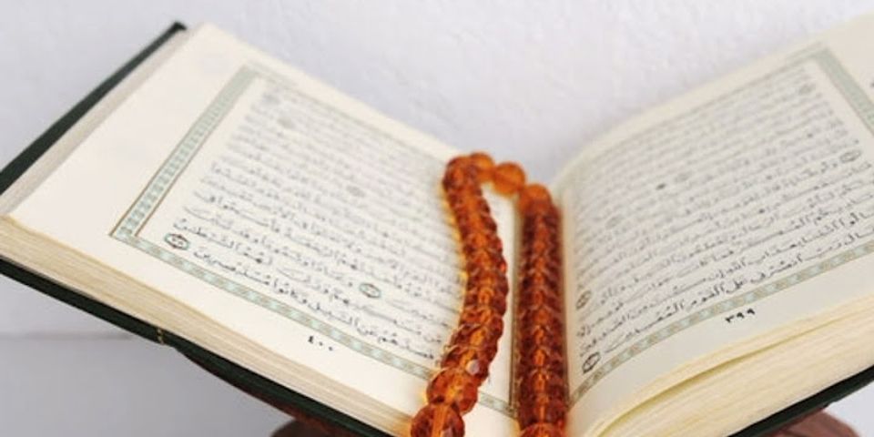 Berikut ini yang termasuk cara memfungsikan al-Quran dan hadis dalam kehidupan sehari hari adalah