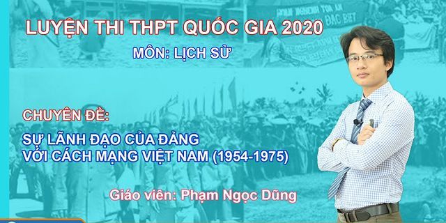 Bối cảnh nhiệm vụ cách mạng Việt Nam sau 1954