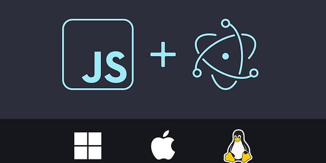 Build desktop app with JavaScript
