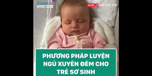 Các phương pháp luyện ngủ cho trẻ sơ sinh