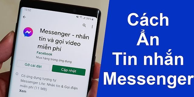 Cách ẩn cuộc trò chuyện trên Messenger bằng điện thoại samsung