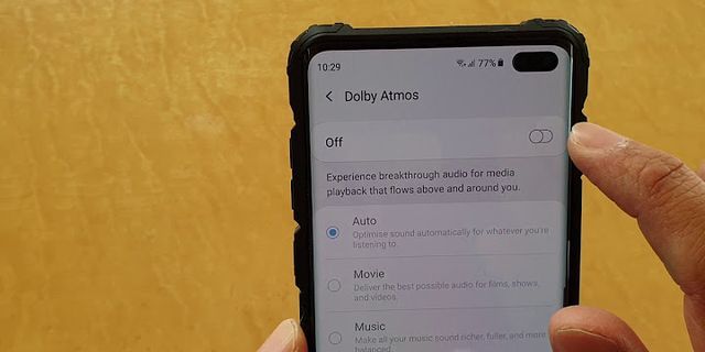 Cách bật Dolby Atmos trên Samsung a10s