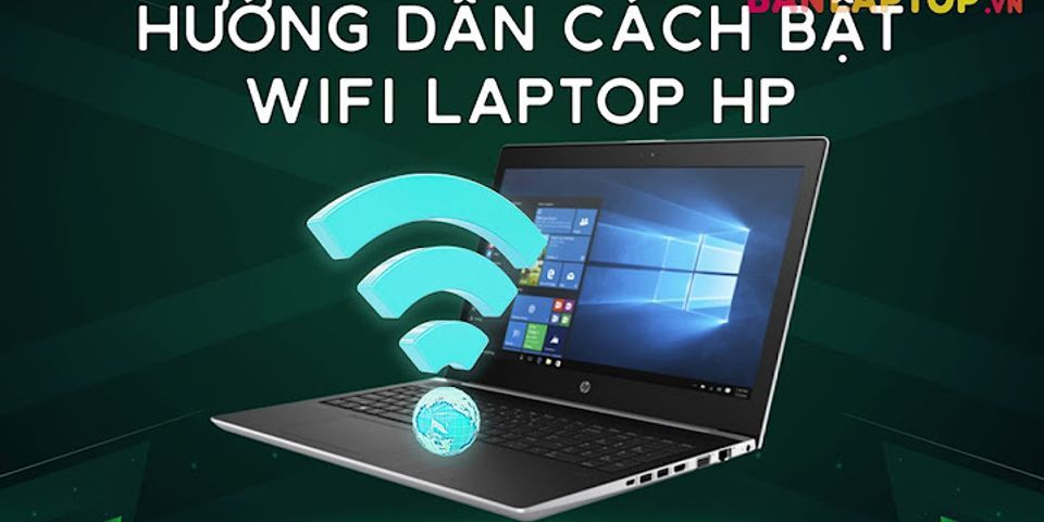 Cách bật wifi trên laptop Win 7