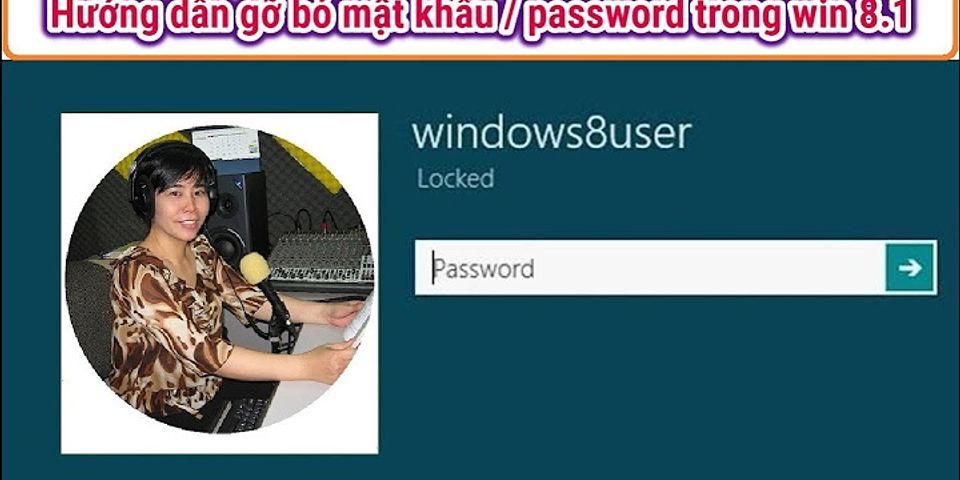 Cách bỏ mật khẩu trên máy tính win 8