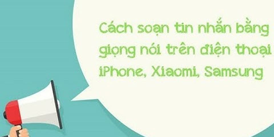 Cách cài đặt giọng nói trên điện thoại Samsung