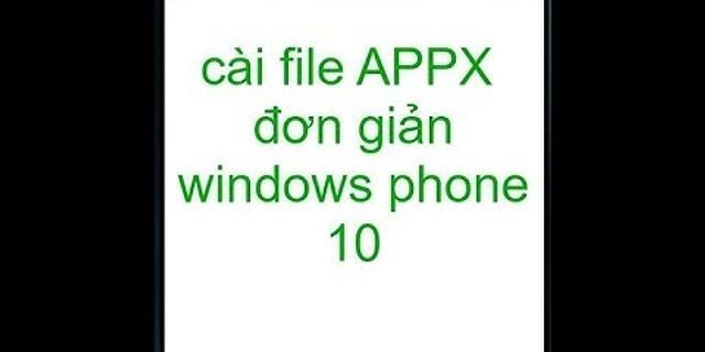 Cách cài file APPX cho Windows 10