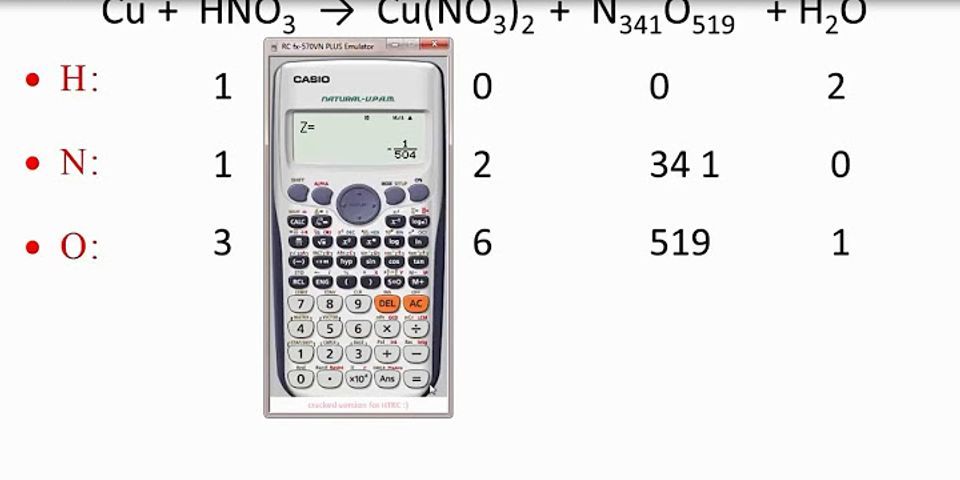 Cách cân bằng phương trình hóa học bằng máy tính cầm tay