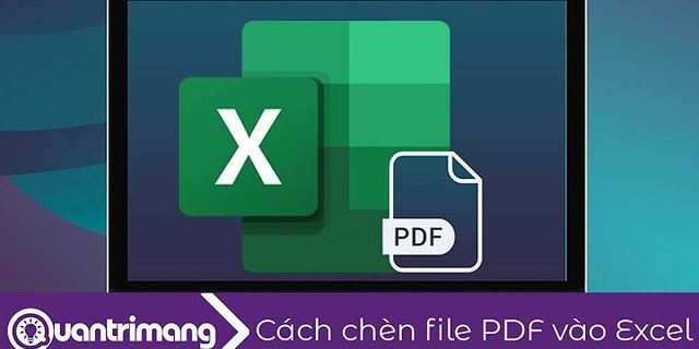 Cách chèn file PDF vào Excel 2010