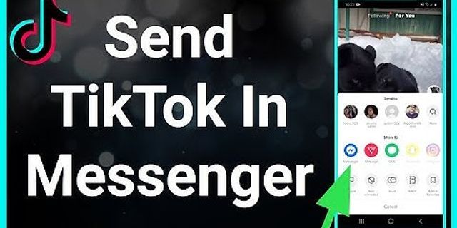 Cách chia sẻ video TikTok lên Messenger