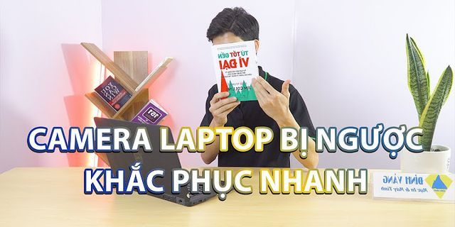 Cách chính Camera không bị ngược trên Zoom