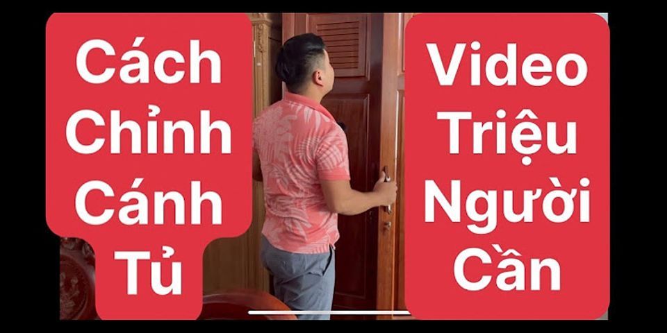 Cách chỉnh cánh tủ quần áo