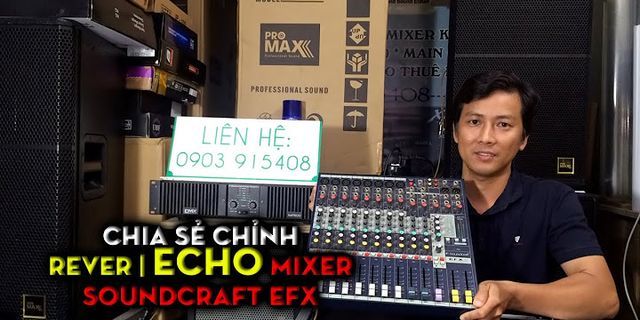 Cách chỉnh mixer EFX12