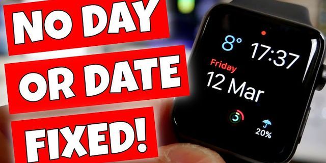 Cách chỉnh ngày tháng trên Apple Watch