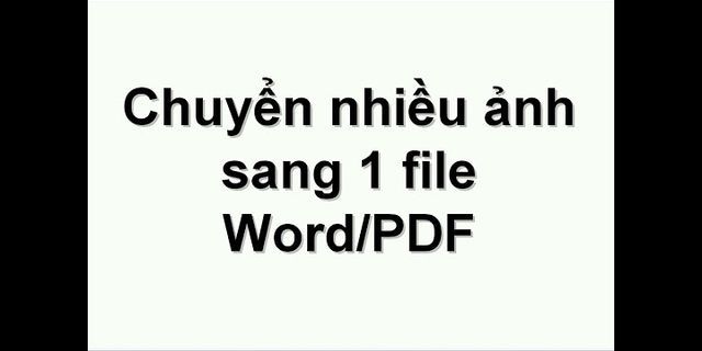 Cách chuyển ảnh vào 1 file