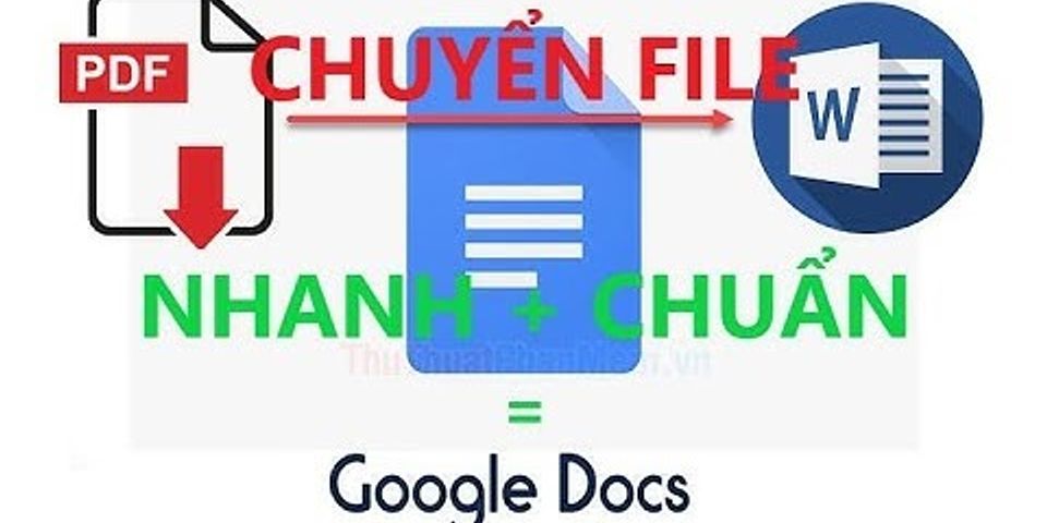 Cách chuyển Word sang PDF bằng Google Drive