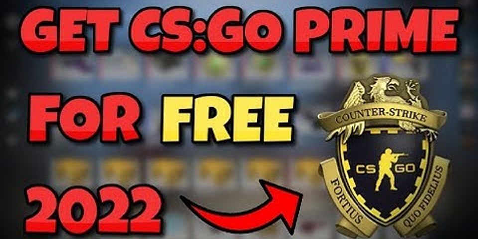 Cách có Prime CSGO Free