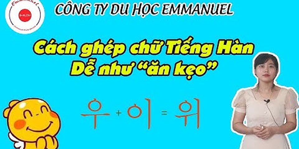 Cách đọc tiếng Hàn bằng tiếng Việt