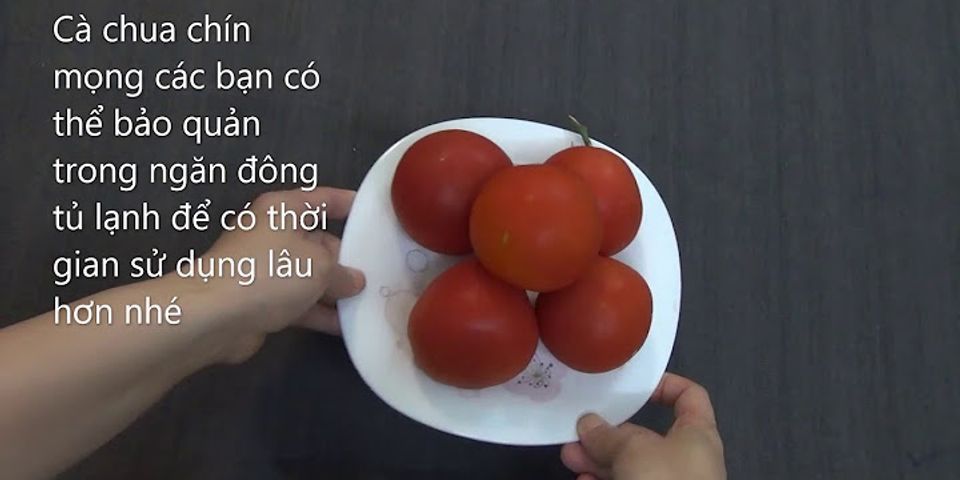 Cách dụng cà chua đông đá