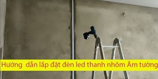 Cách gắn đèn led vào tường