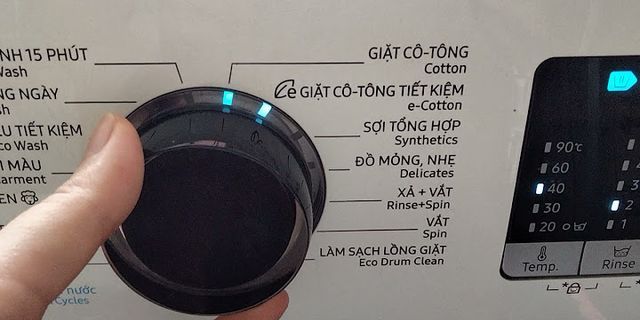 Cách giặt đồ bằng máy giặt Samsung