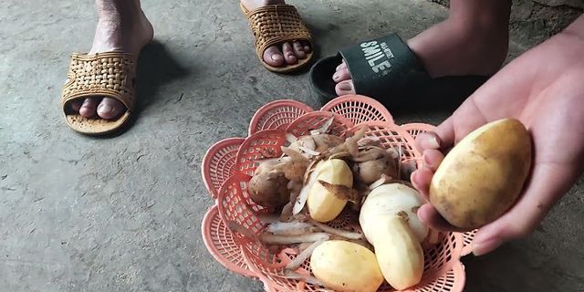 Cách gọt khoai tây không đen