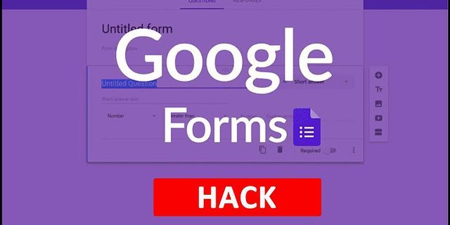 cách hack đáp an google form trên máy tính