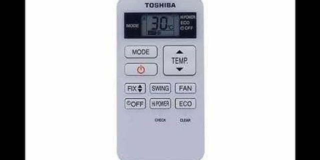 Cách hẹn giờ tắt máy lạnh Toshiba