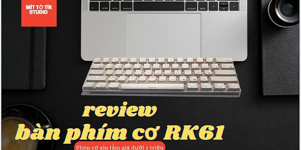 Cách kết nối bàn phím RK61