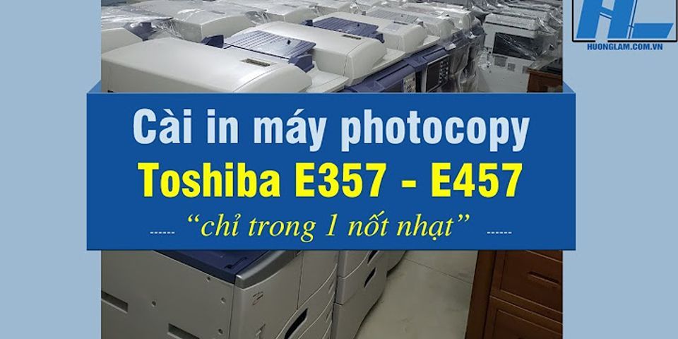Cách kết nối laptop với máy photocopy toshiba
