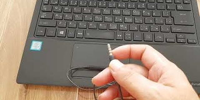 Cách kết nối micro có dây với laptop